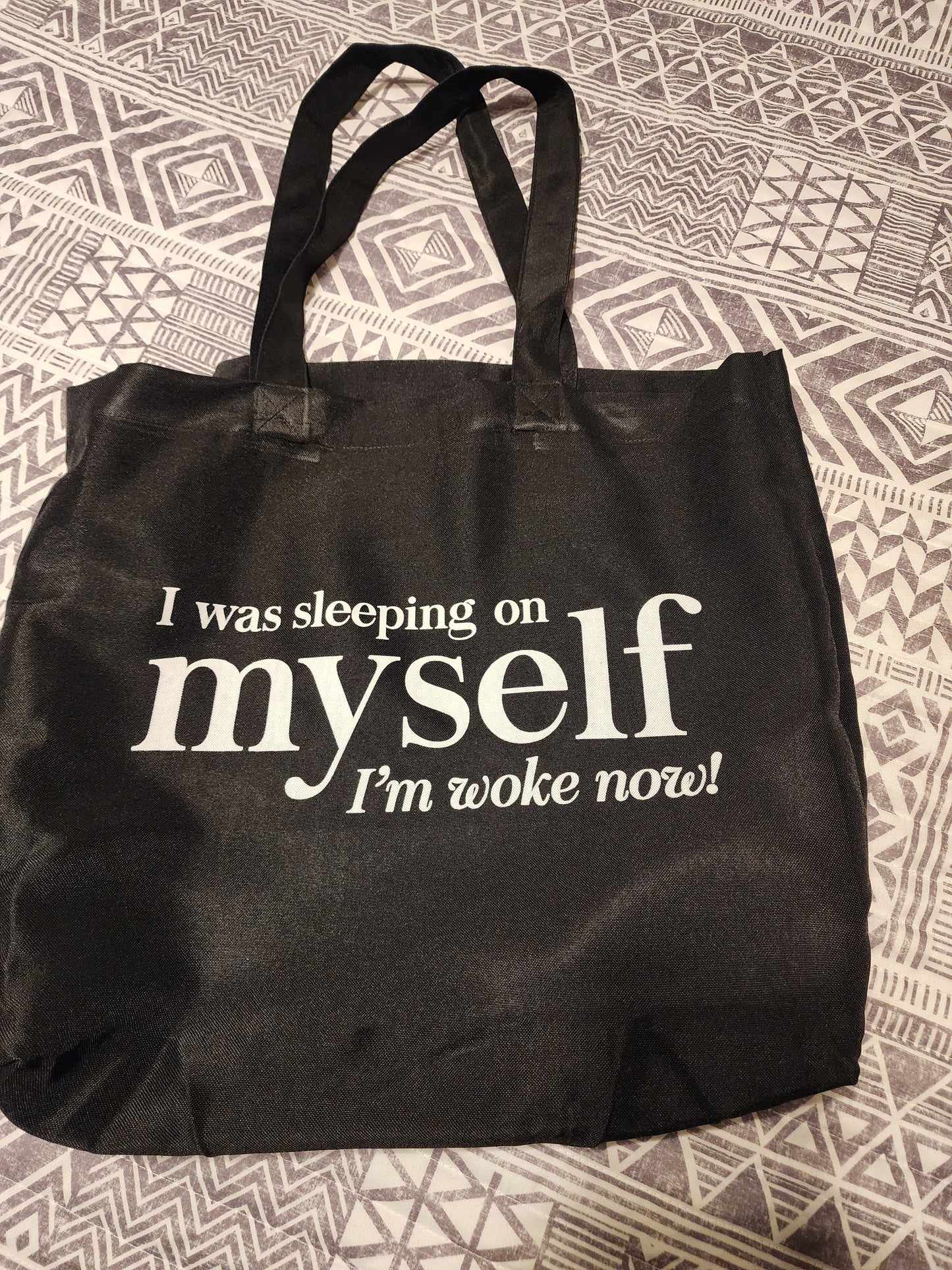 Tote Bag - I was Sleeping on Myself I'm Woke Now