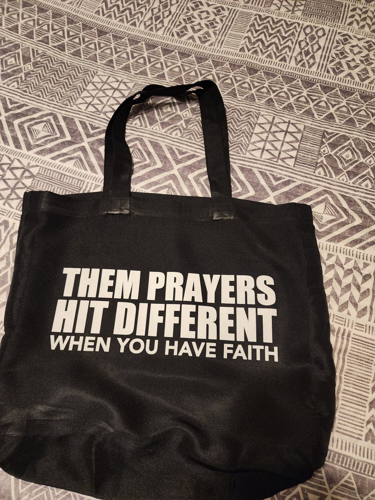 Tote Bags - Them Prayers Hit Different When You Have Faith