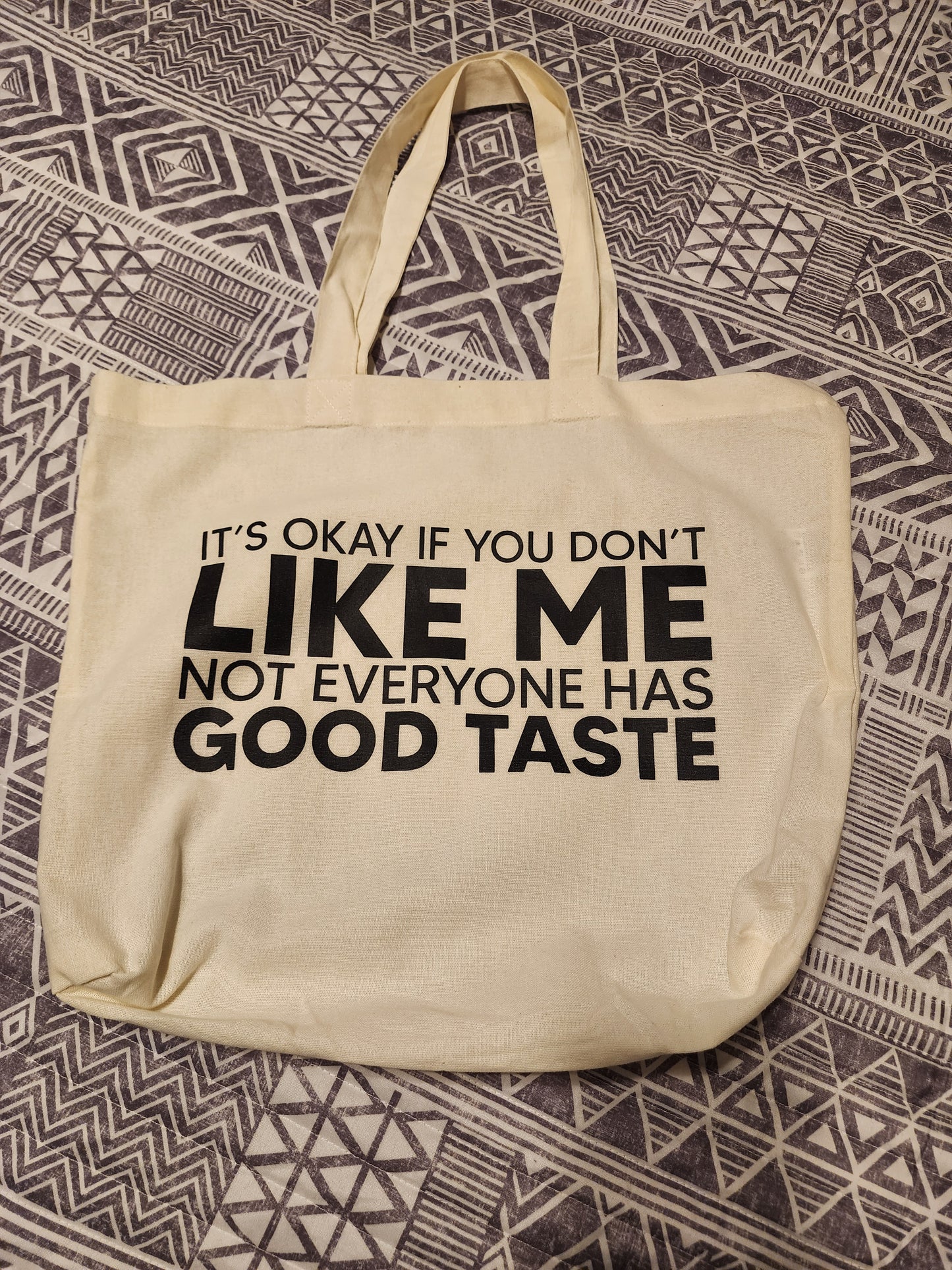 Tote Bags - It's Okay if You Don't Like Me