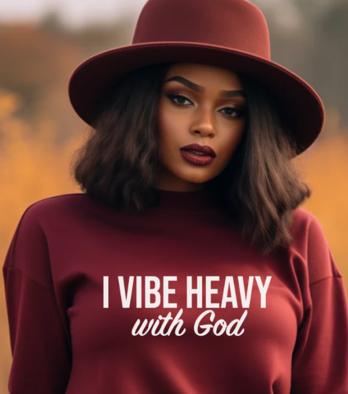 I Vibe Heavy With God