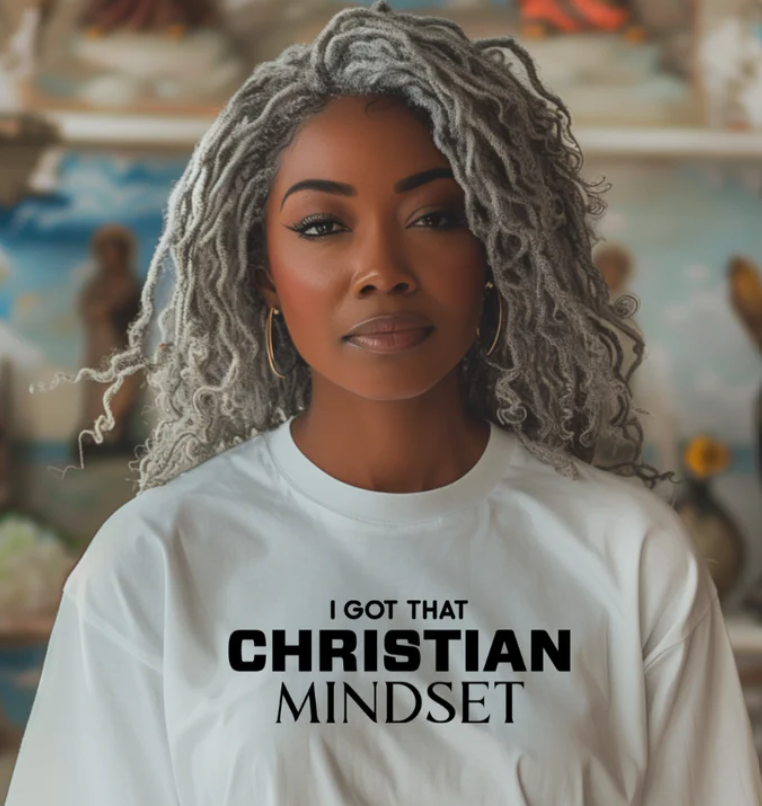 I Got That Christian Mindset