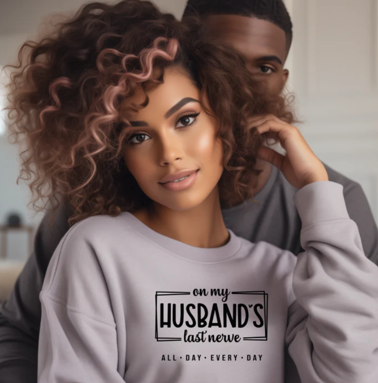 On My Husband's Last Nerve
