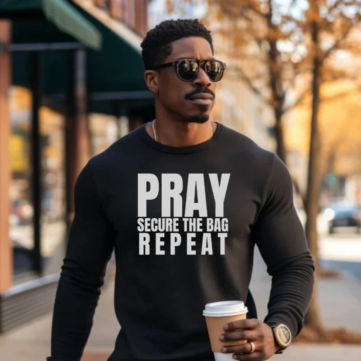 Pray, Secure the Bag Repeat